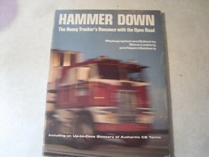 Hammer Down, The Heavy Trucker's Romance w/ the Open Road 1977 (DRT1) - Picture 1 of 3