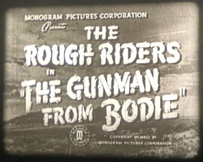 The Rough Riders: The Gunman From Bodie (1941) 16mm Western Feature Film - Imagem 1 de 4