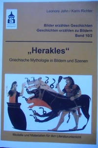 Herakles Griechische Mythologie in Bildern und Szenen Leonore Jahn/Karin Richter - Bild 1 von 4