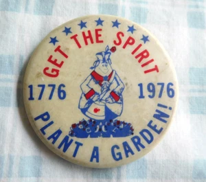 Vintage Button Pin Pinback Bicentennial 1976 Get The Spirit Plant A Garden - Picture 1 of 2