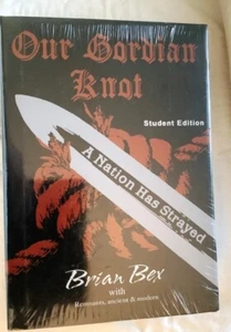 Unser gordischer Knoten - Eine Nation ist verirrt, Studentenausgabe von Brian Bex 2019 Neu Versiegelt - Bild 1 von 2