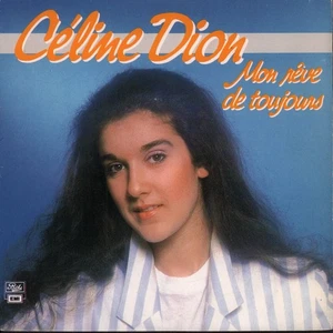 Celine Dion Mon Reve de Toujours 7" vinyl France Pathe 1984 pic sleeve 2003077 - Foto 1 di 3