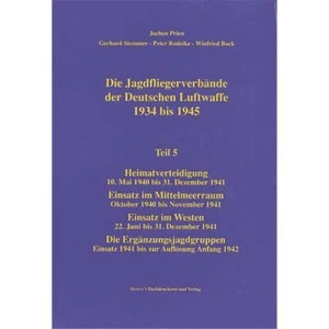 Die Jagdfliegerverbände der Deutschen Luftwaffe 1934 bis 1945 Teil 5 - Picture 1 of 1