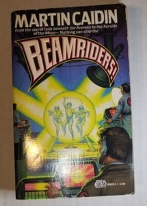 Beamriders! - Martin Caidin - USED - VERY GOOD - SCI-FI SCIENCE 