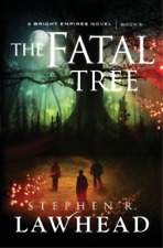 Stephen Lawhead The Fatal Tree (Paperback) Bright Empires