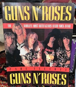 Guns n' Roses The World's Most Outrageous Hard Rock Band Book 1990 Paul Elliott - Picture 1 of 5
