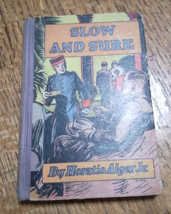 Slow And Sure or From the Street to the Shop~Horatio Alger Jr.~ Whitman~Undated - Picture 1 of 4