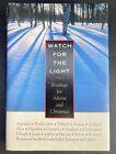 Watch for the Light : Readings for Advent and Christmas by John Donne, C. S. Lew