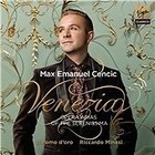 MAX EMANUEL CENCIC / IL POMO DORO Vivaldi / Caldara: Venezia-Baroque Arias Of Th