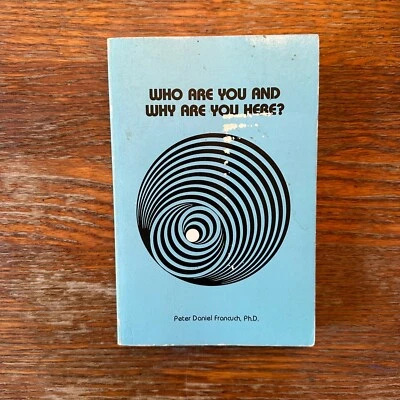 Who Are You and Why Are You Here? by Peter Daniel Francuch 1984 Paperback GOOD - Image 1 of 4
