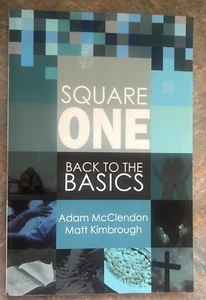 SQUARE ONE: BACK TO THE BASICS By Adam Mcclendon & Matt Kimbrough - Free Ship - Afbeelding 1 van 11