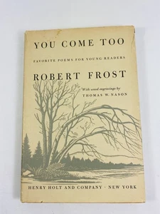First Edition / Printing You Come Too Robert Frost 1959 Hardcover Book Vintage - Bild 1 von 14