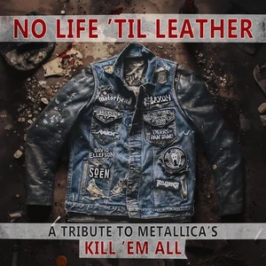 V/A No Life 'Til Leather - A Tribute To Metallica's Kill 'Em All CD NEW & SEALED - Bild 1 von 2