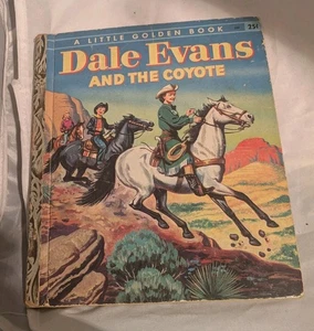 Vtg 1956 DALE EVANS And The Coyote Childrens Little Golden Books 1st A Edition - Picture 1 of 7