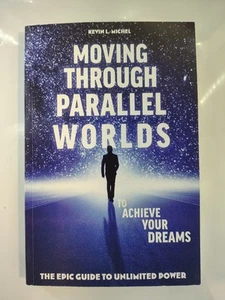 Moving Through Parallel Worlds To Achieve Your Dreams: The Epic Guide.. LIKE NEW - Bild 1 von 3