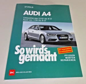 Manual De Reparación - Audi A4 B8 - Tipo 8K - Años De Fabricación 2007 A 2015 - Imagen 1 de 2