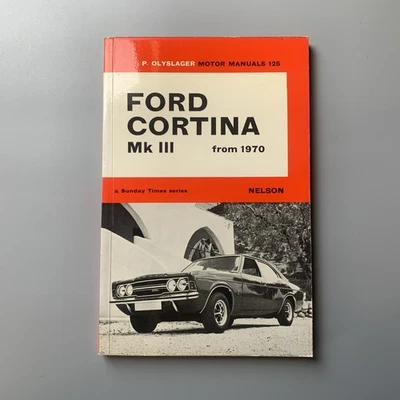 Ford Cortina Mk III including GT CXL Olyslager Owners Workshop Manual VGC Mark 3 - Image 1 of 4