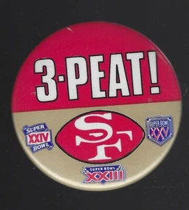 1990 "I Have San Francisco 49er Three-Peat Fever" 2,25 pollici pulsante pinback - Foto 1 di 1