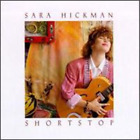 Hickman Sara   Shortstop   Sara Hickman Cd 1990 Audio Quality Guaranteed