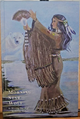 *SIGNED* Morning Star Wolf By Katherine Dodge 2003 Hardcover - Image 1 of 4