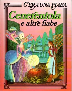 @C18 Cenerentola e altre fiabe C'era una fiaba Mondadori 1989 - Picture 1 of 2