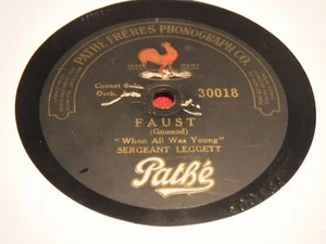 Sergeant Leggett 78 RPM Pathe 30018 Faust When All Was Young Ave Maria 1916 Vert - Imagen 1 de 5