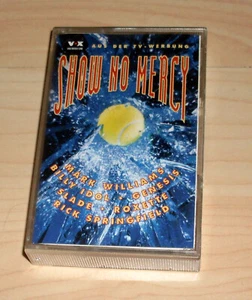 Musik Kassette MC - Show no Mercy - Sampler : Genesis + Slade + ... - Picture 1 of 2