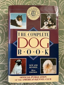 BRAND NEW-“THE COMPLETE DOG BOOK” AMERICAN KENNEL CLUB 1992 HC DJ 18th EDITION - Picture 1 of 5