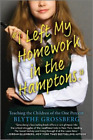 Blythe Grossberg I Left My Homework in the Hamptons (Taschenbuch)