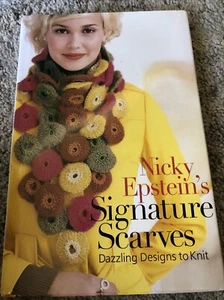 Nicky Epstein's Signature Scarves Hardcover Book Knitting Designs to Knit - VGC - Picture 1 of 8
