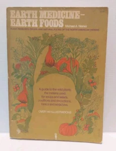 Earth Medicine - Earth Foods por Michael A. Weiner 1972 PB - Remedios vegetales alimentos - Imagen 1 de 24