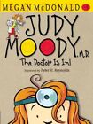 Judy Moody, M.D.: The Doctor Is In!  New Book McDonald, Megan