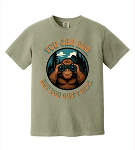 Funny Bigfoot Sasquatch "You Can Run But You Can't Hide" Cryptozoology T-Shirt - Picture 1 of 8
