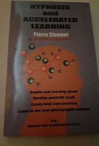 Hypnosis and Accelerated Learning, *** BRAND NEW *** Book, Pierre Clement SUPER - Foto 1 di 1