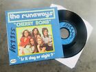 THE RUNAWAYS Cherry Bomb FRENCH 7" ORIGINAL 1976 UNIQUE SLEEVE Punk Hard Glam