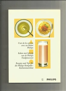 L'art de la cuisine avec un robot Philips - Foto 1 di 1