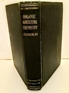 Organic Agricultural Chemistry 1924 HC Joseph Chamberlain - Picture 1 of 14