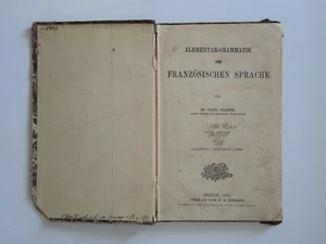 Schulbuch von 1876 - Elementar - Grammatik FRANZÖSISCHE SPRACHE - Berlin - Bild 1 von 5