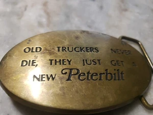 Old Truckers Never Die They Get A New Peterbilt Truck Baron D891 Belt Buckle - Picture 1 of 4