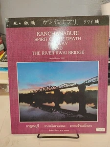 Kanchanaburi: Spirit of The Death Railway And The River Kwai Bridge Thailand WW2 - Picture 1 of 3