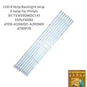 8 Strips 5 lamp Philips55" K550WDC1 A1 55PUF60924708-K55WDC-A2113N01 471R1P79 - Picture 1 of 7