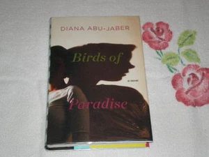 Birds of Paradise by Diana Abu-Jaber     *SIGNED* - Picture 1 of 2