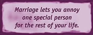 Marriage Lets You Annoy One Special Person For... steel sign 400mm x 150mm (ogu) - Picture 1 of 1
