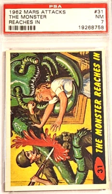 1962 MARS ATTACKS #31 THE MONSTER REACHES IN PSA NM 7 - Image 1 of 3