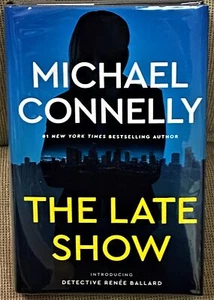 Michael Connelly / THE LATE SHOW Signed 1st Edition 2017 - Picture 1 of 2