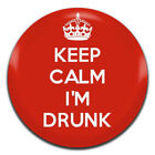 Keep Calm I'm Drunk 25mm / 1 Inch D Pin Button Badge