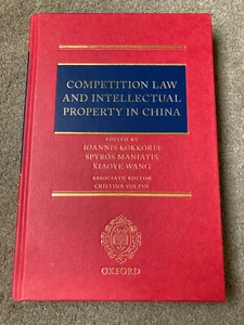 Competition Law and Intellectual Property in China by Xiaoye Wang - Picture 1 of 7