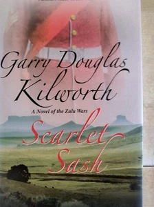 SCARLET SASH - Novel of the Zulu Wars 1st US HB/dj - Picture 1 of 3