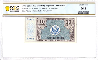 MPC Series 472 10c 1st Printing Schwan 822/1 Position 3 PCGS AU 50 #C00020952C - Image 1 of 2