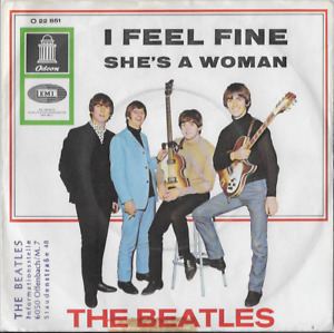 THE BEATLES "I Feel Fine" / "She´s A Women",  Single 7" von 1964